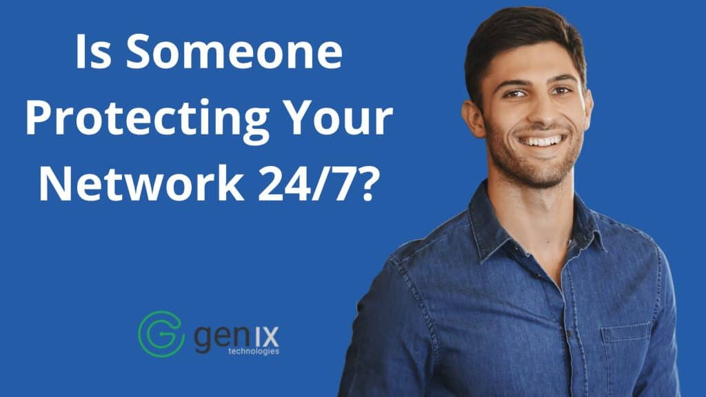 Is Someone Protecting Your Network 24_7_
